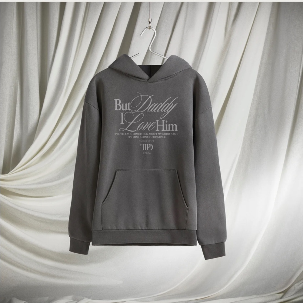 Taylor Swift But Daddy I Love Him Hoodie